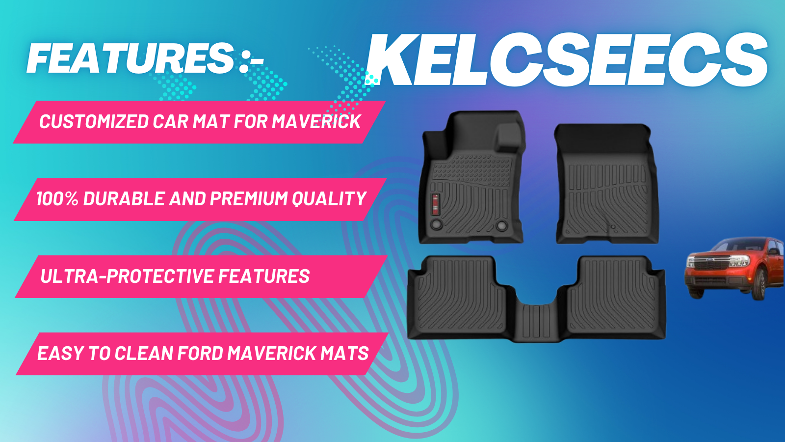 4. KELCSEECS Ford Maverick Floor Liners